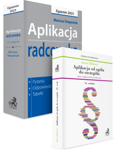 PAKIET: Aplikacja radcowska 2023 + Aplikacja od ogółu do szczegółu
