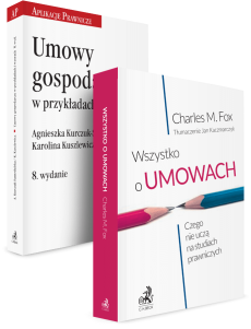 PAKIET: Wszystko o umowach. Czego nie uczą na studiach prawniczych + Umowy gospodarcze w przykładach i wzorach