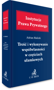 Treść i wykonywanie współwłasności w częściach ułamkowych