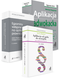 PAKIET: Aplikacja adwokacka 2023 + Aplikacja od ogółu do szczegółu + Egzaminy wstępne na aplikacje prawnicze