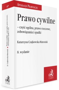 Prawo cywilne – część ogólna, prawo rzeczowe, zobowiązania i spadki