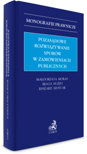 Pozasądowe rozwiązywanie sporów w zamówieniach publicznych