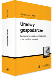 Umowy gospodarcze. Komparycje, klauzule, objaśnienia z wzorami do pobrania