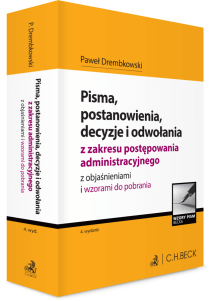 Pisma, postanowienia, decyzje i odwołania z zakresu postępowania administracyjnego z objaśnieniami i wzorami do pobrania