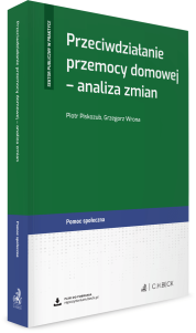 Przeciwdziałanie przemocy domowej  - analiza zmian + wzory do pobrania