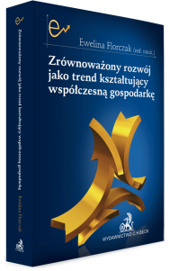 Zrównoważony rozwój jako trend kształtujący współczesną gospodarkę