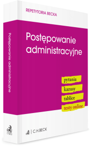 Postępowanie administracyjne. Pytania. Kazusy. Tablice. Testy online