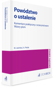 Powództwo o ustalenie. Komentarz praktyczny z orzecznictwem. Wzory pism