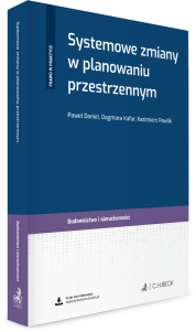 Systemowe zmiany w planowaniu przestrzennym + wzory do pobrania