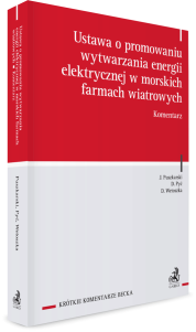 Ustawa o promowaniu wytwarzania energii elektrycznej w morskich farmach wiatrowych. Komentarz