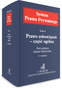 Prawo zobowiązań - część ogólna. System Prawa Prywatnego. Tom 6