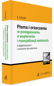 Pisma i orzeczenia w postępowaniu o wspieraniu i resocjalizacji nieletnich z objaśnieniami i wzorami do pobrania