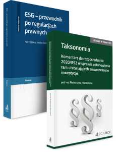 PAKIET: ESG - przewodnik po regulacjach prawnych + Taksonomia. Komentarz