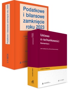 PAKIET: Ustawa o rachunkowości. Komentarz + Podatkowe i bilansowe zamknięcie roku 2023