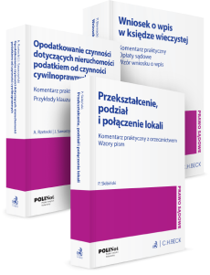 PAKIET: Przekształcenie, podział i połączenie lokali + Wniosek o wpis w księdze wieczystej + Opodatkowanie czynności dotyczących nieruchomości podatkiem PCC