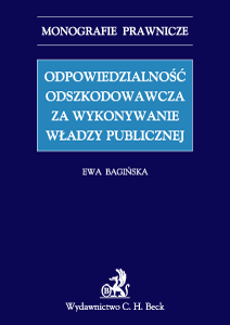 Odpowiedzialność odszkodowawcza za wykonywanie władzy publicznej