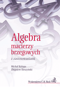 Algebra macierzy brzegowych z zastosowaniami