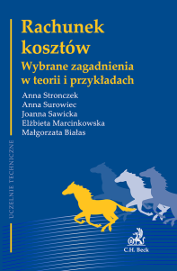 Rachunek kosztów. Wybrane zagadnienia w teorii i przykładach