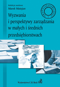 Wyzwania i perspektywy zarządzania w małych i średnich przedsiębiorstwach