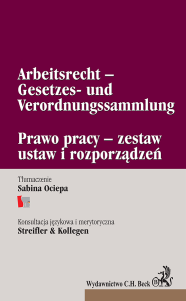 Prawo pracy – zestaw ustaw i rozporządzeń. Arbeitsrecht –Gesetzes- und Verordnungssammlung