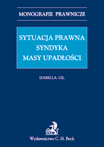 Sytuacja prawna syndyka masy upadłości