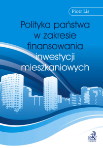 Polityka państwa w zakresie finansowania inwestycji mieszkaniowych