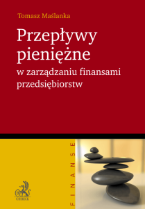 Przepływy pieniężne w zarządzaniu finansami przedsiębiorstw