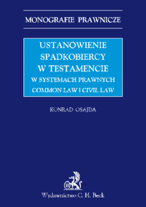 Ustanowienie spadkobiercy w testamencie w systemach prawnych Common Law i Civil Law