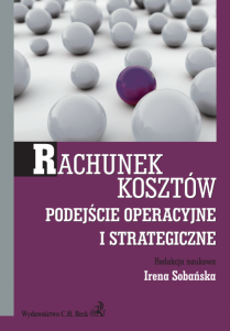 Rachunek kosztów. Podejście operacyjne i strategiczne