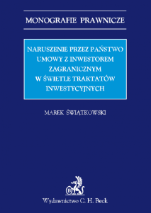 Naruszenie przez państwo umowy z inwestorem zagranicznym w świetle traktatów inwestycyjnych