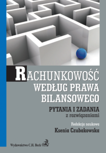 Rachunkowość według prawa bilansowego. Pytania i zadania z rozwiązaniami