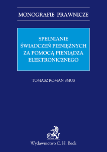 Spełnianie świadczeń pieniężnych za pomocą pieniądza elektronicznego