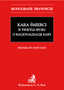 Kara śmierci w świetle sporu o racjonalizację kary