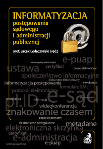 Informatyzacja postępowania sądowego i administracji publicznej