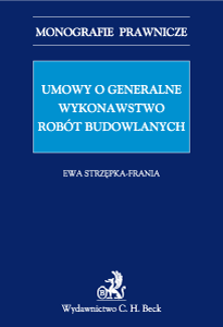 Umowy o generalne wykonawstwo robót budowlanych