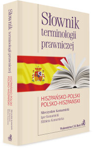 Słownik terminologii prawniczej. Hiszpańsko-polski/polsko-hiszpański