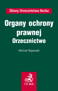 Organy ochrony prawnej. Orzecznictwo