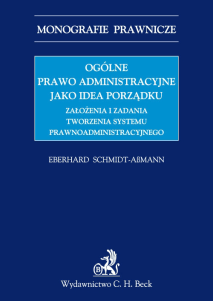 Ogólne prawo administracyjne jako idea porządku - oprawa miękka