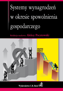 Systemy wynagrodzeń w okresie spowolnienia gospodarczego