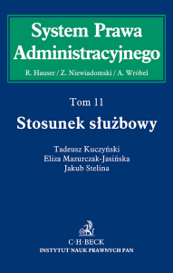 Stosunek służbowy. System Prawa Administracyjnego. Tom 11