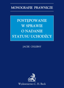 Postępowanie w sprawie o nadanie statusu uchodźcy