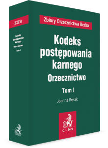 Kodeks postępowania karnego. Orzecznictwo. Tom I