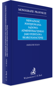 Nieważność postępowania sądowoadministracyjnego jako podstawa skargi kasacyjnej