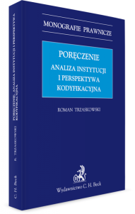 Poręczenie. Analiza instytucji i perspektywa kodyfikacyjna