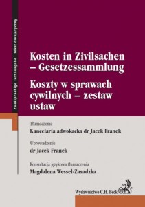 Koszty w sprawach cywilnych - zestaw ustaw. Kosten in Zivilsachen - Gesetzessammlung