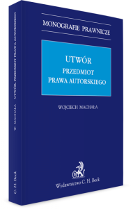 Utwór. Przedmiot prawa autorskiego