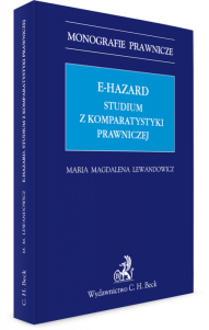 E-hazard. Studium z komparatystyki prawniczej