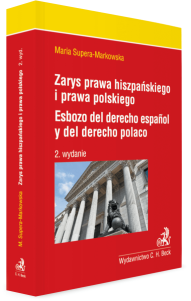 Zarys prawa hiszpańskiego i prawa polskiego. Esbozo del derecho espanol y del derecho polaco