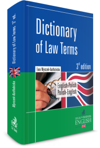 Dictionary of Law Terms. Słownik terminologii prawniczej. English-Polish/Polish-English