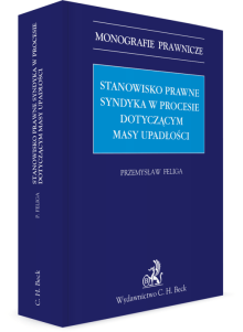 Stanowisko prawne syndyka w procesie dotyczącym masy upadłości